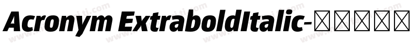 Acronym ExtraboldItalic字体转换